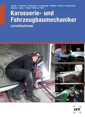 Seller image for eBook inside: Buch und eBook Karosserie- und Fahrzeugbaumechaniker, m. 1 Buch, m. 1 Online-Zugang : Lernsituationen for sale by AHA-BUCH GmbH