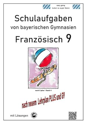 Bild des Verkufers fr Franzsisch 9 Schulaufgaben (G9, LehrplanPLUS) nach  plus 1 Bd. 4 von bayerischen Gymnasien mit Lsungen zum Verkauf von AHA-BUCH GmbH