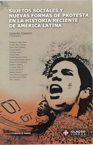 Image du vendeur pour Sujetos sociales y nuevas formas de protesta en la historia reciente de Amrica Latina . mis en vente par Librera Astarloa