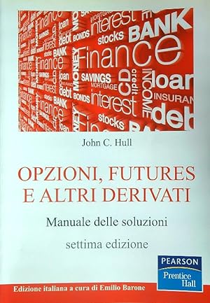 Seller image for Opzioni, futures e altri derivati. Manuale delle soluzioni for sale by Librodifaccia