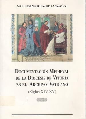 Imagen del vendedor de Documentacin medieval de la Dicesis de Vitoria en el Archivo Vaticano (Siglos XIV-XV) . a la venta por Librera Astarloa