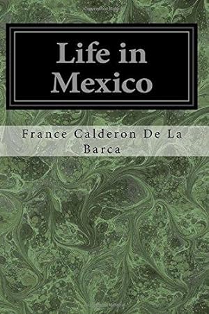 Seller image for Life in Mexico for sale by WeBuyBooks 2
