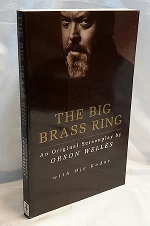 The Big Brass Ring. An Original Screenplay.