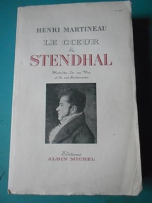 Seller image for Le coeur de Stendhal - Tome 1 - Histoire de sa vie et de ses sentiments for sale by Frederic Delbos