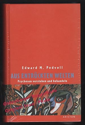 Imagen del vendedor de Aus entrckten Welten: Psychosen verstehen und behandeln * OVP * - Podvoll, Edward M. a la venta por Oldenburger Rappelkiste