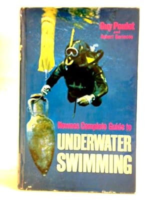 Bild des Verkufers fr Newnes Complete Guide To Underwater Swimming zum Verkauf von World of Rare Books