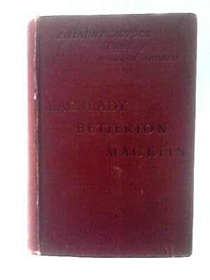 Bild des Verkufers fr Eminent Actors; William Charles Macready Thomas Betterton Charles Macklin zum Verkauf von World of Rare Books