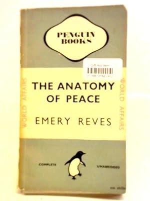 Seller image for The Anatomy of Peace for sale by World of Rare Books