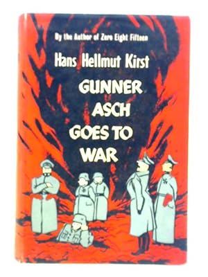 Seller image for Gunner Asch Goes War - Zero Eight Fifteen II for sale by World of Rare Books