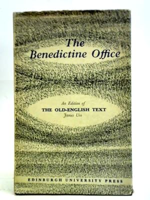 Bild des Verkufers fr The Benedictine Office: An Old English Text zum Verkauf von World of Rare Books