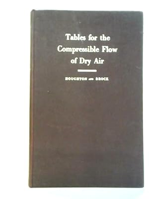 Image du vendeur pour Tables for the Compressible Flow of Dry Air mis en vente par World of Rare Books