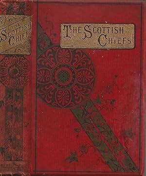 Bild des Verkufers fr Life of Sir William Wallace; or, The Scottish Chiefs zum Verkauf von Cameron House Books