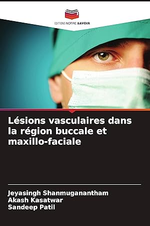 Bild des Verkufers fr Lsions vasculaires dans la rgion buccale et maxillo-faciale zum Verkauf von moluna