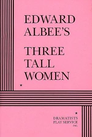 Bild des Verkufers fr Three Tall Women (Acting Edition for Theater Productions) zum Verkauf von WeBuyBooks