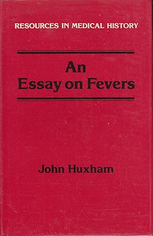 Seller image for Resources in Medical History - An Essay on Fevers. for sale by PRISCA