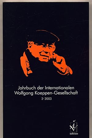 Bild des Verkufers fr Jahrbuch der Internationalen Wolfgang Koeppen-Gesellschaft 2 (2003) zum Verkauf von avelibro OHG