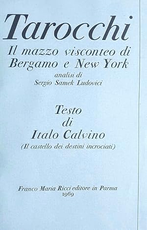 Tarocchi. Il mazzo visconteo di Bergamo e di New York. Analisi di Sergio Samek Ludovici. Testo di...