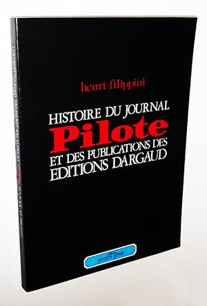 Bild des Verkufers fr Histoire du journal Pilote et des publications Dargaud zum Verkauf von Abraxas-libris