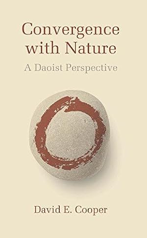 Bild des Verkufers fr Convergence with Nature: A Daoist Perspective zum Verkauf von WeBuyBooks