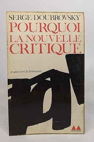 Pourquoi la nouvelle critique