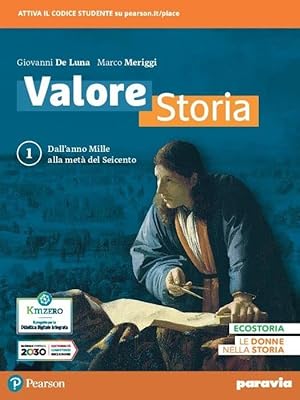 Imagen del vendedor de Valore storia. Con Lezioni di Educazione civica, Atlante geopolitico. Per le Scuole superiori. Con e-book. Con espansione online. Dall'anno Mille alla met del Seicento (Vol. 1) a la venta por Usatopoli libriusatierari