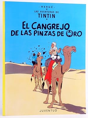 LAS AVENTURAS DE TINTÍN 8. EL CANGREJO DE LAS PINZAS DE ORO (Hergé) Juventud, 2004. OFRT