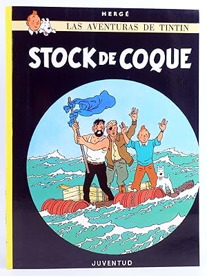 LAS AVENTURAS DE TINTÍN 18. STOCK DE COQUE (Hergé) Juventud, 2004. OFRT