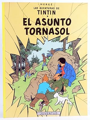 LAS AVENTURAS DE TINTÍN 17. EL ASUNTO TORNASOL (Hergé) Juventud, 2003. OFRT