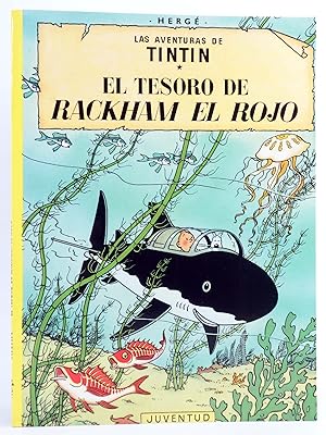 LAS AVENTURAS DE TINTÍN 11. EL TESORO DE RACKHAM EL ROJO (Hergé) Juventud, 2003. OFRT
