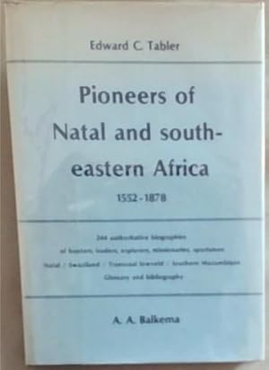 Bild des Verkufers fr Pioneers of Natal and southeastern Africa, 1552-1878 (South African biographical and historical studies) zum Verkauf von Chapter 1