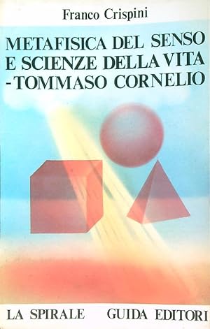 Seller image for Metafisica del senso e scienze della vita. Tommaso Cornelio for sale by Librodifaccia
