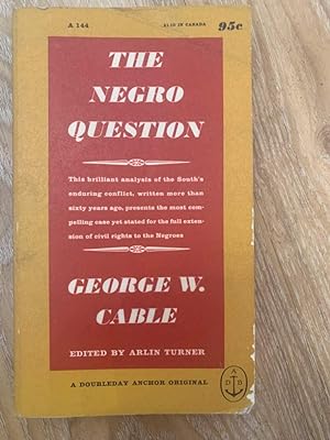 Imagen del vendedor de The Negro Question: A Selection of Writings on Civil Rights in the South (Doubleday Anchor Books) a la venta por Redux Books