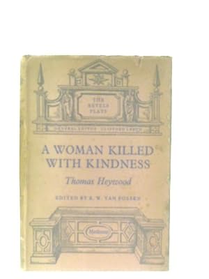 Seller image for A Woman Killed with Kindness for sale by World of Rare Books