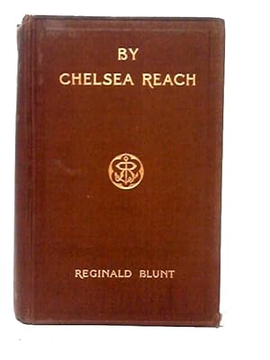 Image du vendeur pour By Chelsea Reach. Some Riverside Records mis en vente par World of Rare Books