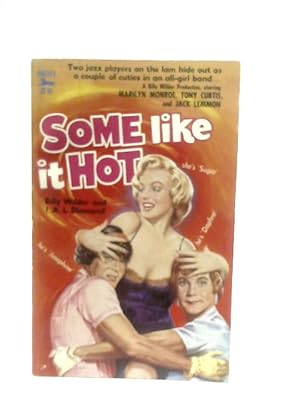 Image du vendeur pour Some Like it Hot: A Screenplay mis en vente par World of Rare Books