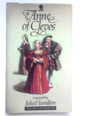 Seller image for Anne of Cleves (Six Wives of Henry VIII Series) for sale by World of Rare Books