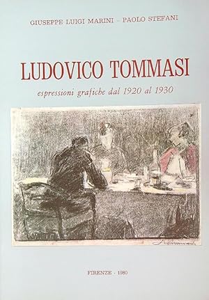 Seller image for Ludovico Tommasi. Espressioni grafiche dal 1920 al 1930 for sale by Librodifaccia