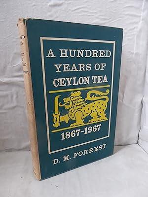 A Hundred Years of Ceylon Tea 1867-1967