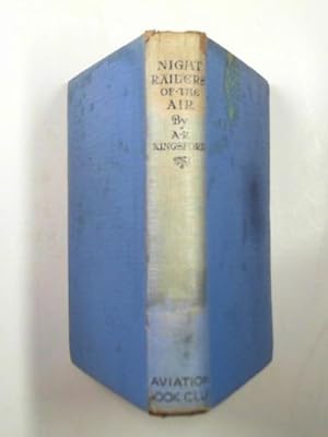 Image du vendeur pour Night raiders of the air: being the experiences of a night flying pilot, who raided Hunland on many dark nights during the War mis en vente par Cotswold Internet Books