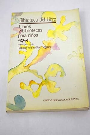 Seller image for Libros y bibliotecas para nios for sale by Alcan Libros