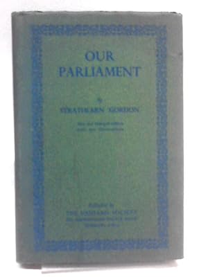 Bild des Verkufers fr Our Parliament zum Verkauf von World of Rare Books