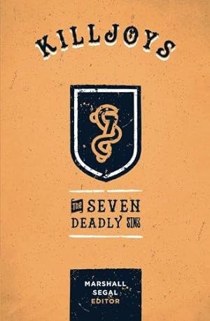 Bild des Verkufers fr Killjoys: The Seven Deadly Sins zum Verkauf von WeBuyBooks