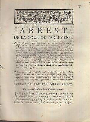 Imagen del vendedor de Arrest de la cour de parlement qui ordonne que les ordonnances qui seront rendues par les officiers de police des lieux pour inhumer ceux  qui la spulture ecclsiatique n'est pas accorde, seront rendues gratuitement et sans frais ; qu'il sera fait mention dans lesdites ordonnances du jour du dcs, du nom et de la qualit de la personne dcde ; lesquelles ordonnances seront inscrites par les greffiers sur un registre cot et paraph par le premier officier des siges ou justices, pour en tre dlivr par les greffiers des extraits aux parties intresses, en leur payant le salaire prescrit par l'article XIX de la dclaration du mois d'avril 1736, a la venta por PRISCA