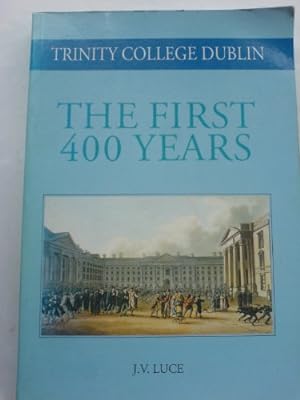 Bild des Verkufers fr Trinity College Dublin: The First 400 Years: No. 7 (Trinity College Dublin Quatercentenary S.) zum Verkauf von WeBuyBooks