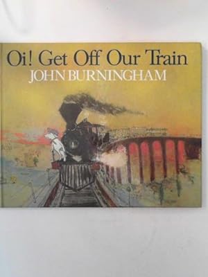 Imagen del vendedor de Oi! Get off our train a la venta por Cotswold Internet Books