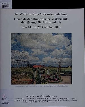 Bild des Verkufers fr 46. Wilhelm Krs Verkaufsausstellung. Gemlde der Dsseldorfer Malerschule des 19. und 20. Jahrhunderts. 14. bis 29. Oktober 2000 zum Verkauf von Antiquariat Bookfarm