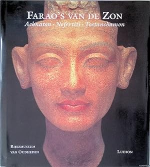 Immagine del venditore per Farao's van de zon: Achnaton, Nefertiti, Toetanchamon venduto da Klondyke