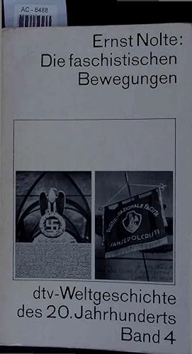 Bild des Verkäufers für Die faschistischen Bewegungen. DTV-Weltgeschichte des 20.Jahrhunderts Band 4. zum Verkauf von Antiquariat Bookfarm