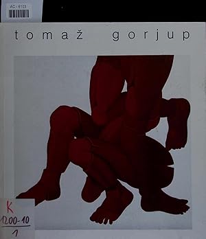 Seller image for tomaz gorjup. gemlde 1981/82. for sale by Antiquariat Bookfarm