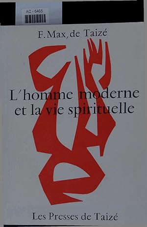 Bild des Verkufers fr L'homme moderne et la vie spirituelle. 21e mille. zum Verkauf von Antiquariat Bookfarm